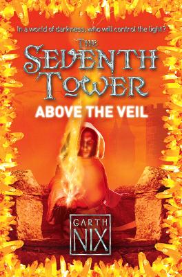 Above The Veil (The Seventh Tower, Book 4)