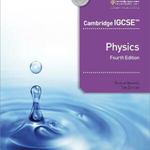 CAMBRIDGE IGCSE PHYSICS FOURTH EDITION