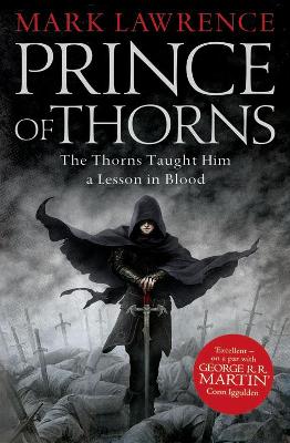 Prince Of Thorns (The Broken Empire, Book 1)