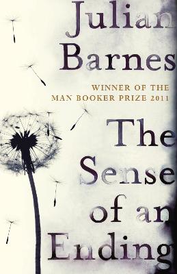 The Sense Of An Ending: The Classic Booker Prize-Winning Novel