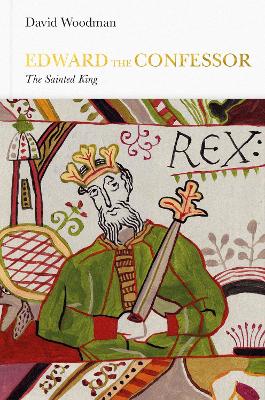Edward The Confessor (Penguin Monarchs): The Sainted King