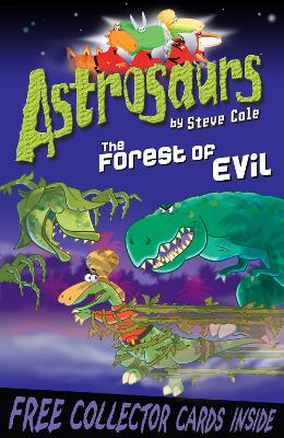 Astrosaurs 19: The Forest Of Evil
