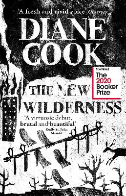 The New Wilderness: Shortlisted For The Booker Prize 2020