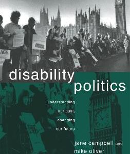 DISABILITY POLITICS UNDERSTANDING OUR PA