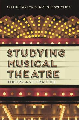 STUDYING MUSICAL THEATRE THEORY & PRACT