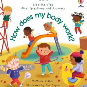 First Questions And Answers: How Does My Body Work?