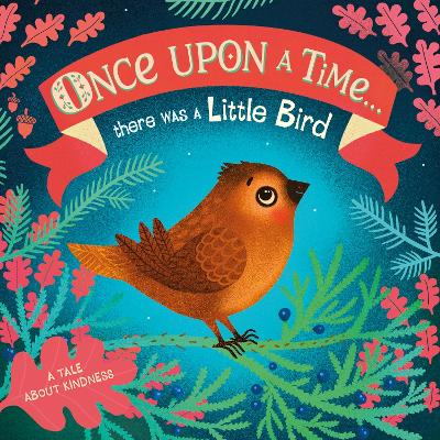 Once Upon A Time...there Was A Little Bird