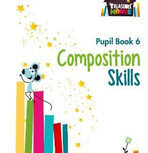 Composition Skills Pupil Book 6 (Treasure House)
