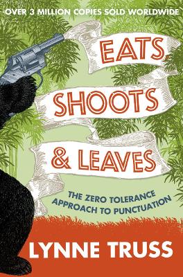 EATS SHOOTS & LEAVES