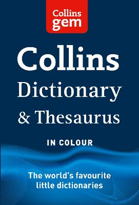 Dictionary And Thesaurus (Collins Gem)