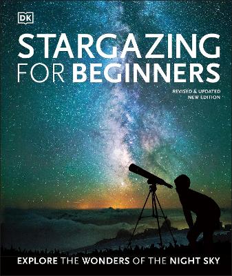 Stargazing For Beginners: Explore The Wonders Of The Night Sky